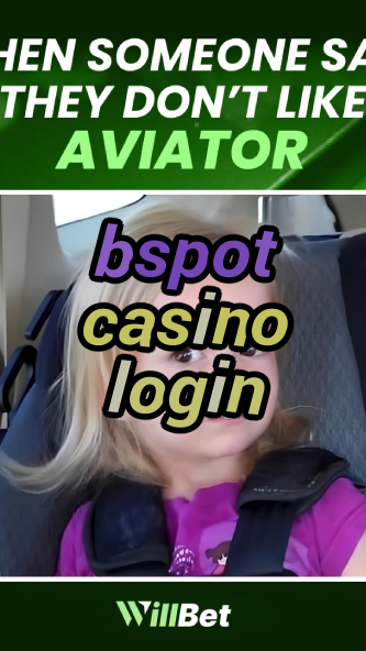 bspot casino login-buildcasinogames.igamblingorder.com